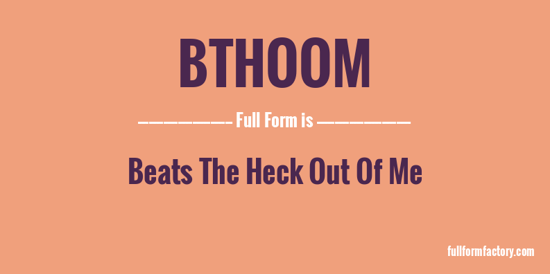 bthoom-full-form