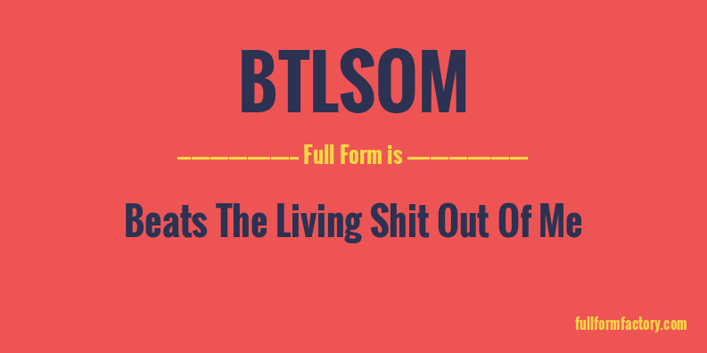 btlsom-full-form