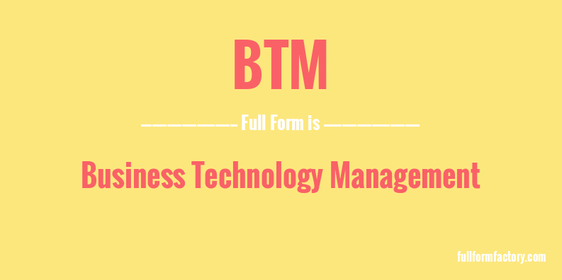 btm-full-form