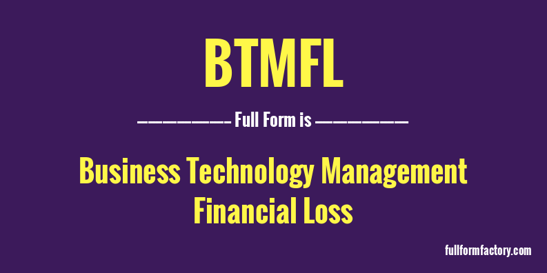 btmfl-full-form