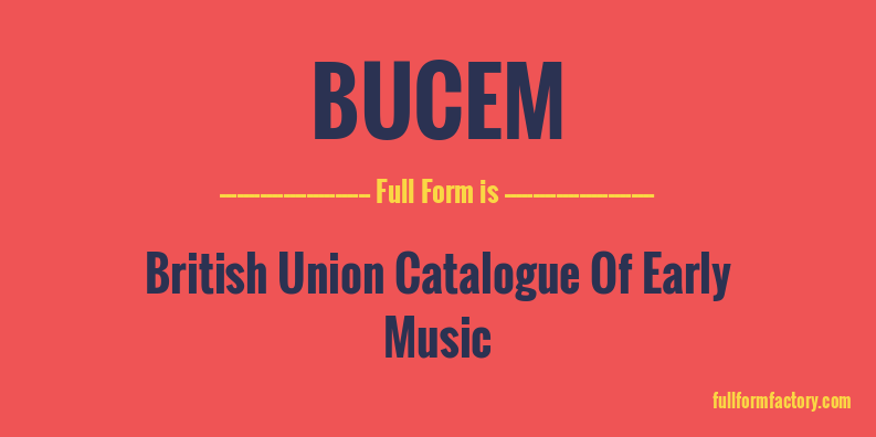 bucem-full-form