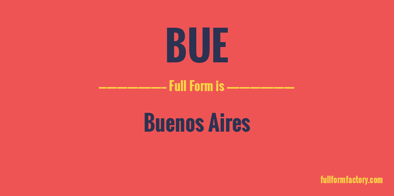 bue-full-form