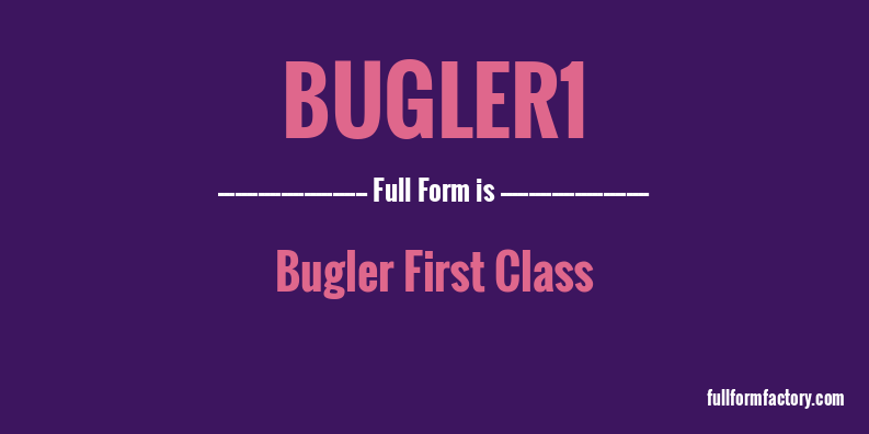 bugler1-full-form