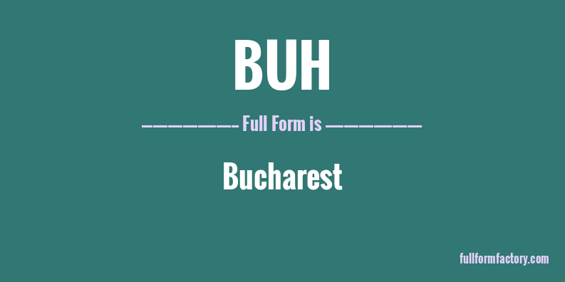 buh-full-form
