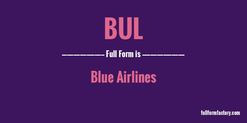 bul-full-form