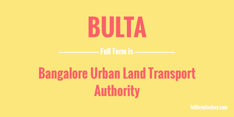 bulta-full-form
