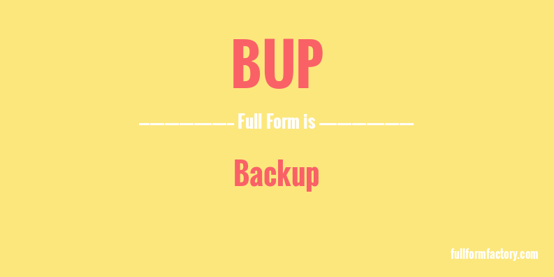 bup-full-form