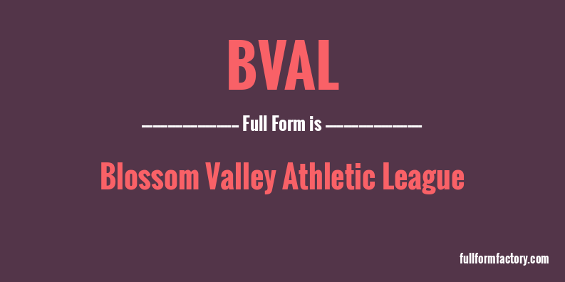 bval-full-form
