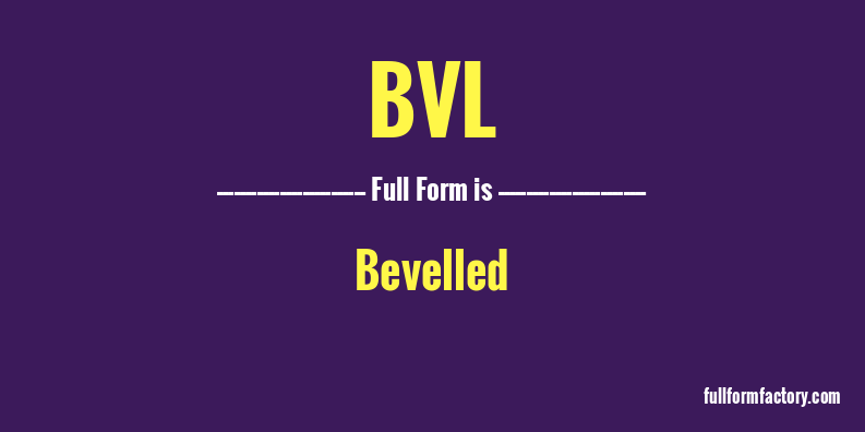 bvl-full-form