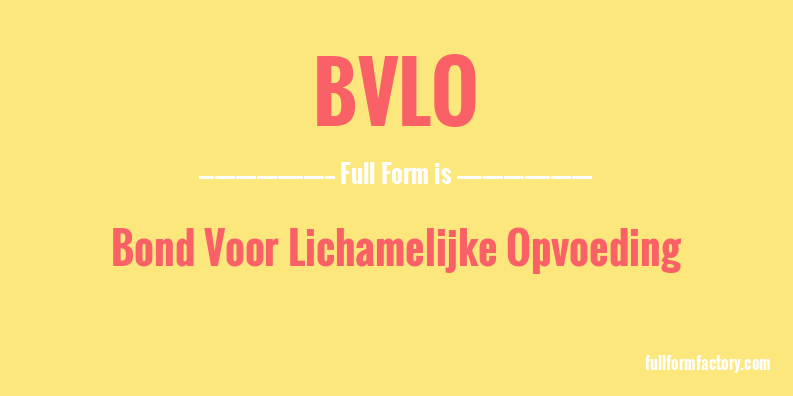 bvlo-full-form