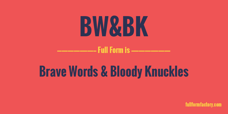 bw&bk-full-form