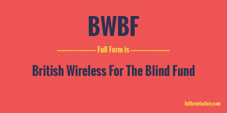 bwbf-full-form