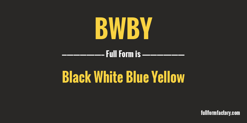 bwby-full-form