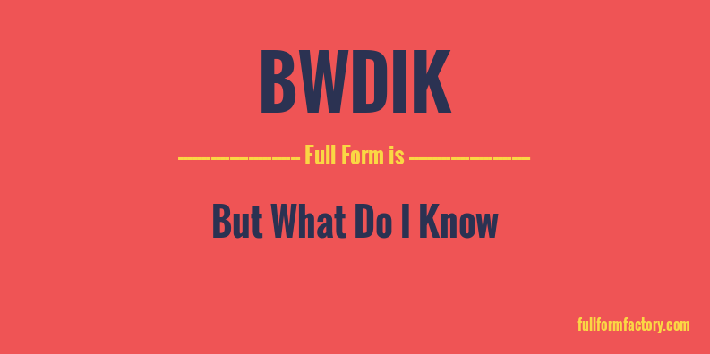 bwdik-full-form