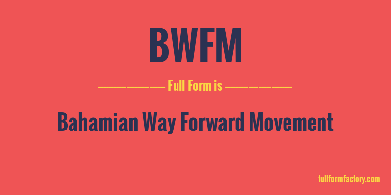 bwfm-full-form