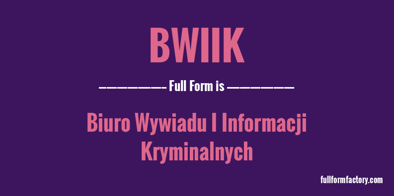 bwiik-full-form