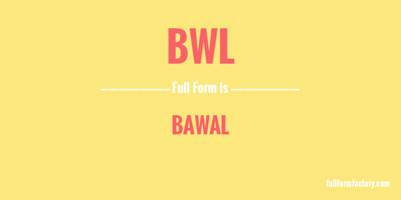 bwl-full-form