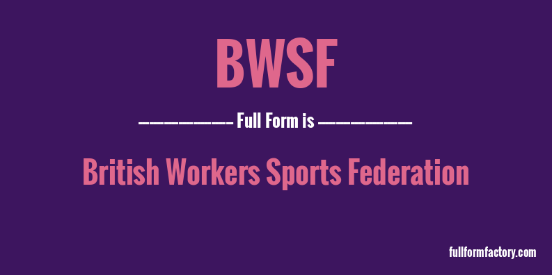 bwsf-full-form