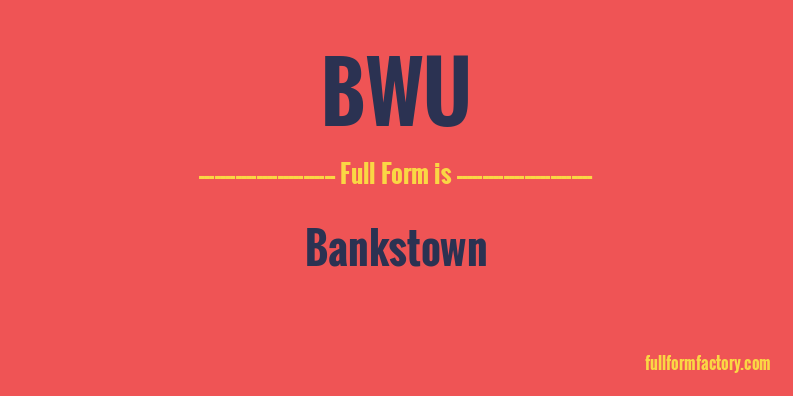 bwu-full-form