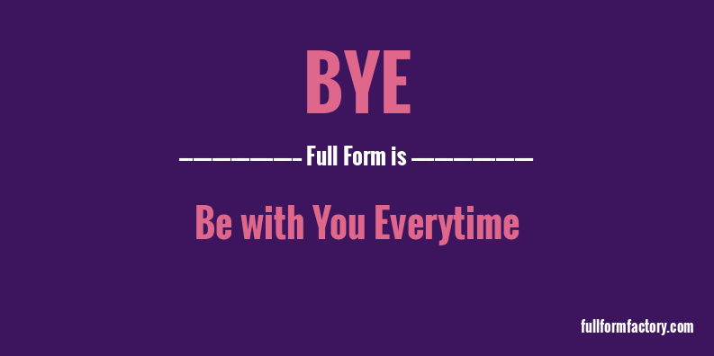 bye-full-form