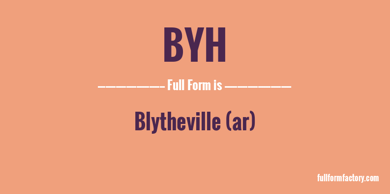 byh-full-form