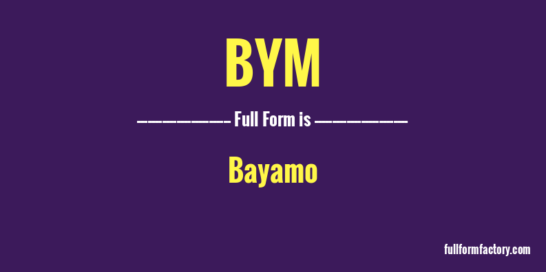 bym-full-form