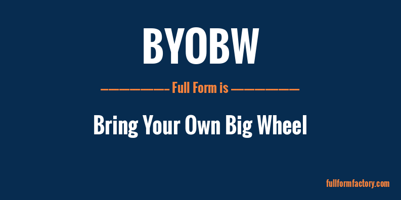 byobw-full-form