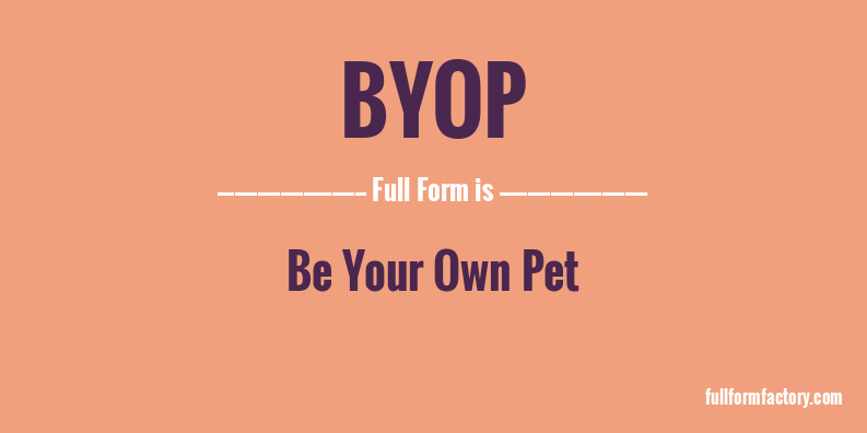 byop-full-form