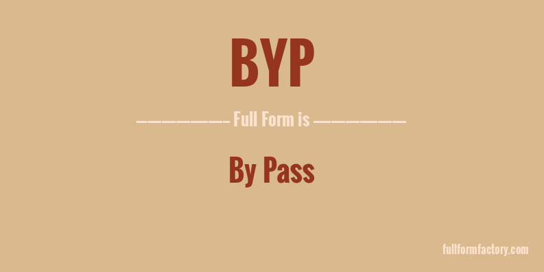 byp-full-form