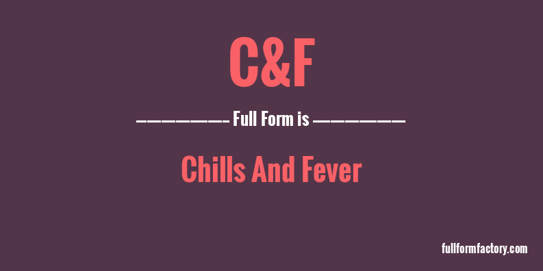 c&f-full-form