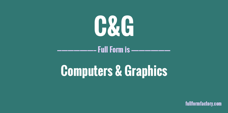 c&g-full-form
