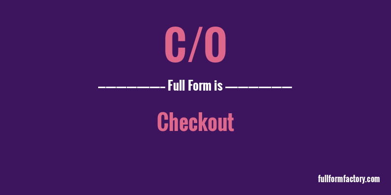 c/o-full-form