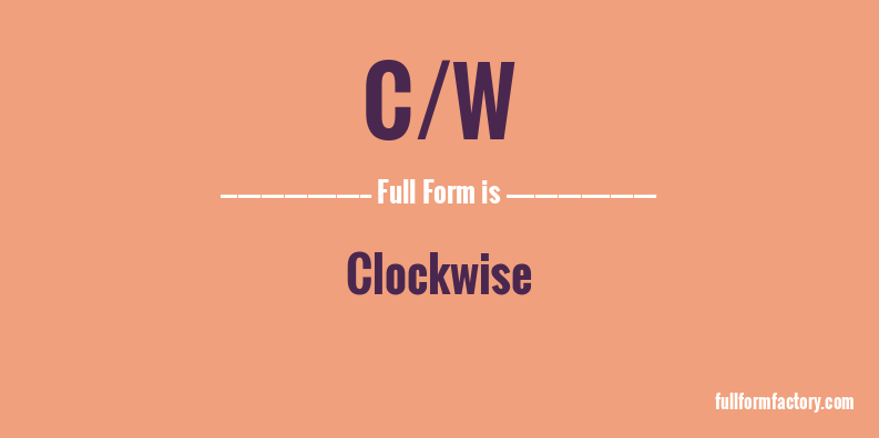 c/w-full-form