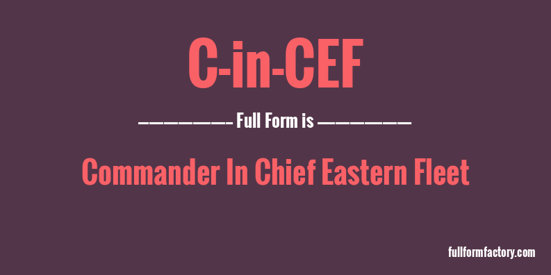 c-in-cef-full-form