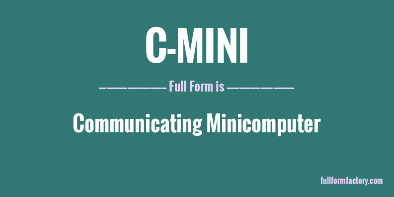c-mini-full-form