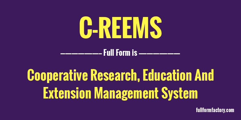 c-reems-full-form