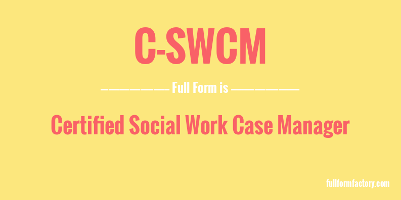 c-swcm-full-form