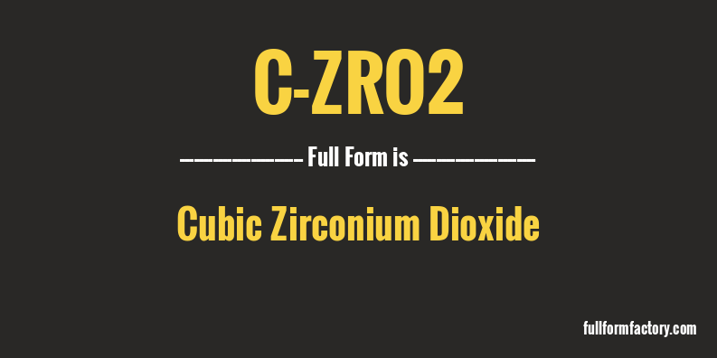 c-zro2-full-form