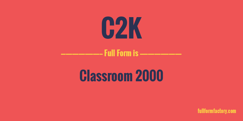 c2k-full-form