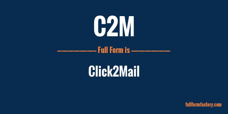 c2m-full-form