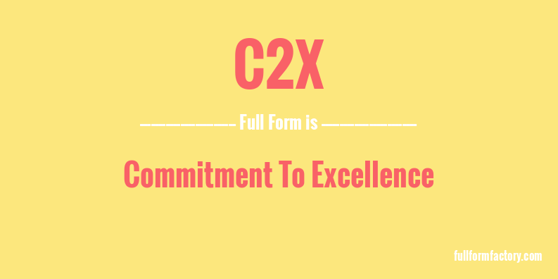 c2x-full-form