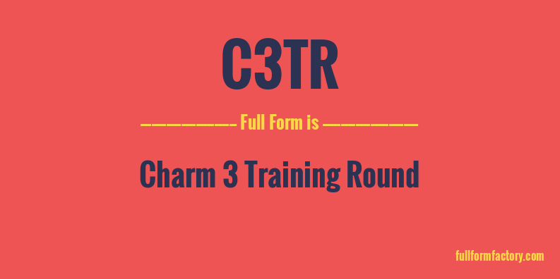 c3tr-full-form
