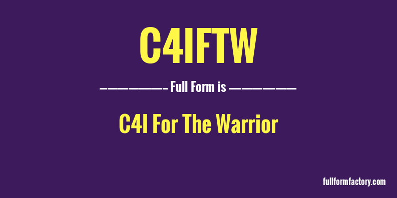 c4iftw-full-form