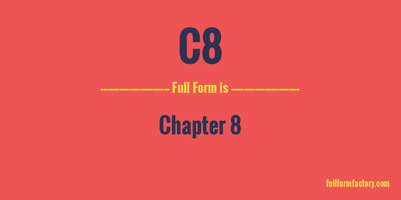 c8-full-form