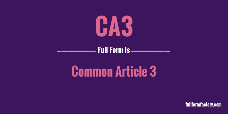 ca3-full-form