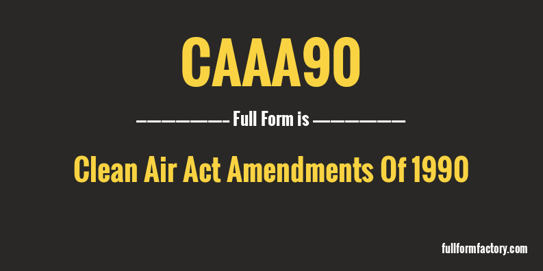 caaa90-full-form