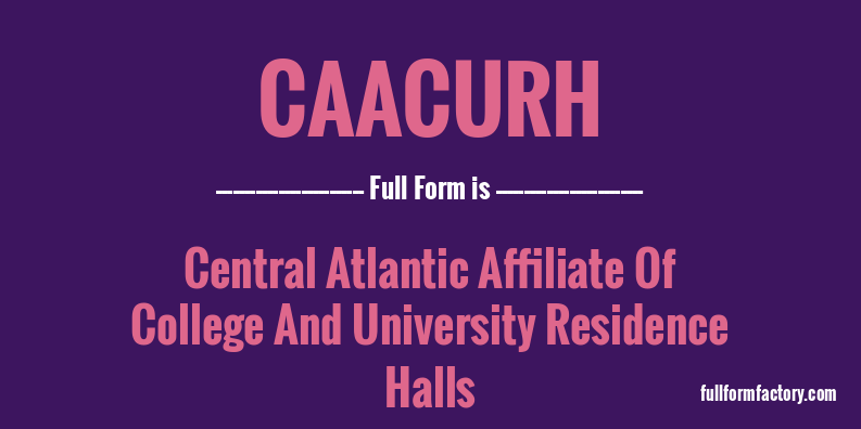 caacurh-full-form