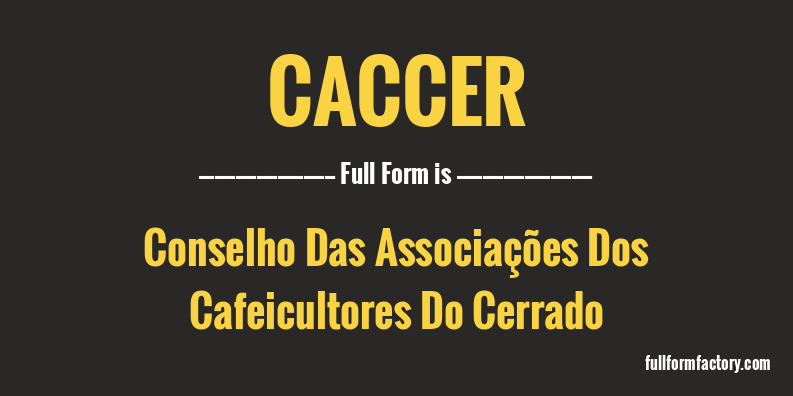 caccer-full-form