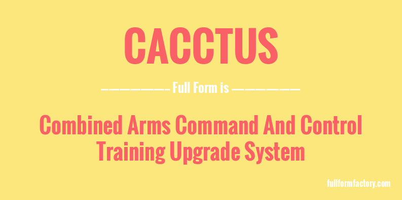 cacctus-full-form