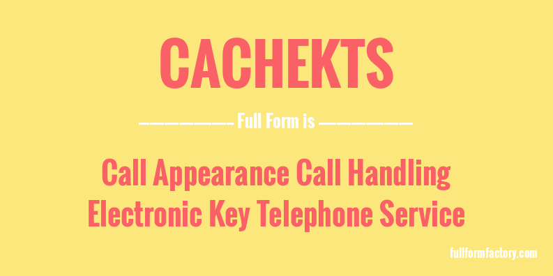 cachekts-full-form